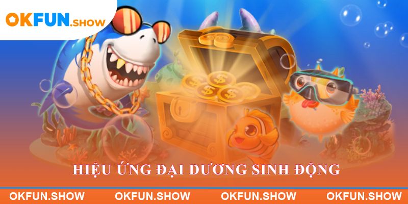 Bắn Cá Đổi Thưởng Thẻ Cào với hiệu ứng đại dương sinh động