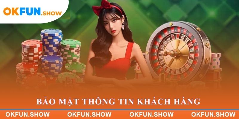Hệ thống bảo mật thông tin khách hàng tại OKFUN