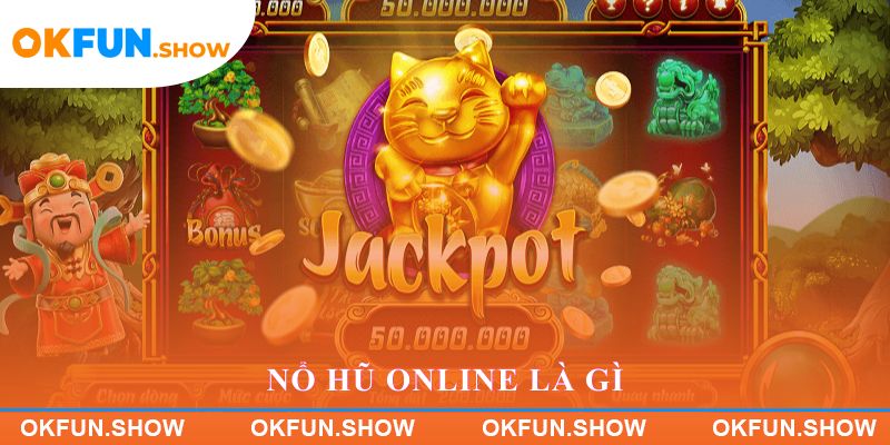 Nổ Hũ Online